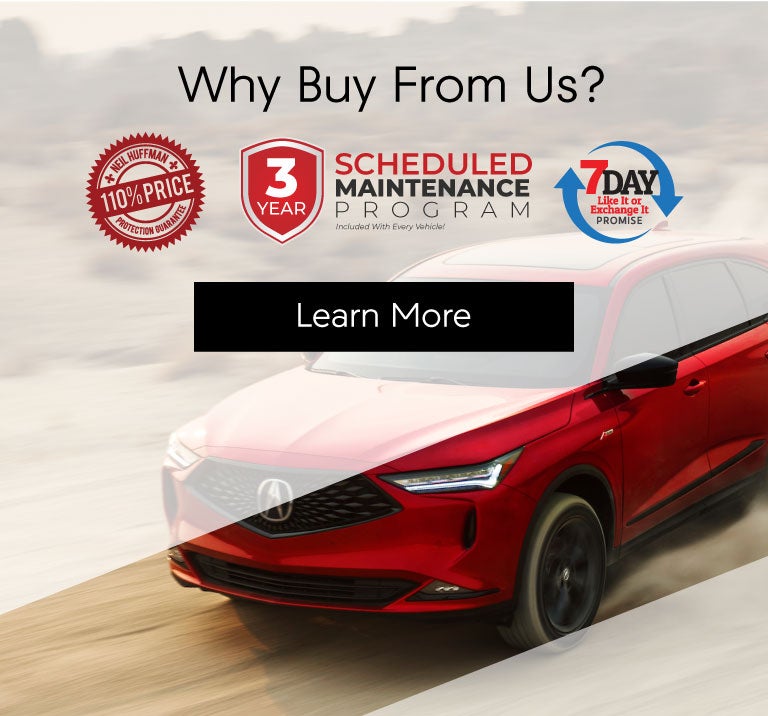 Why buy from Neil Huffman Acura?